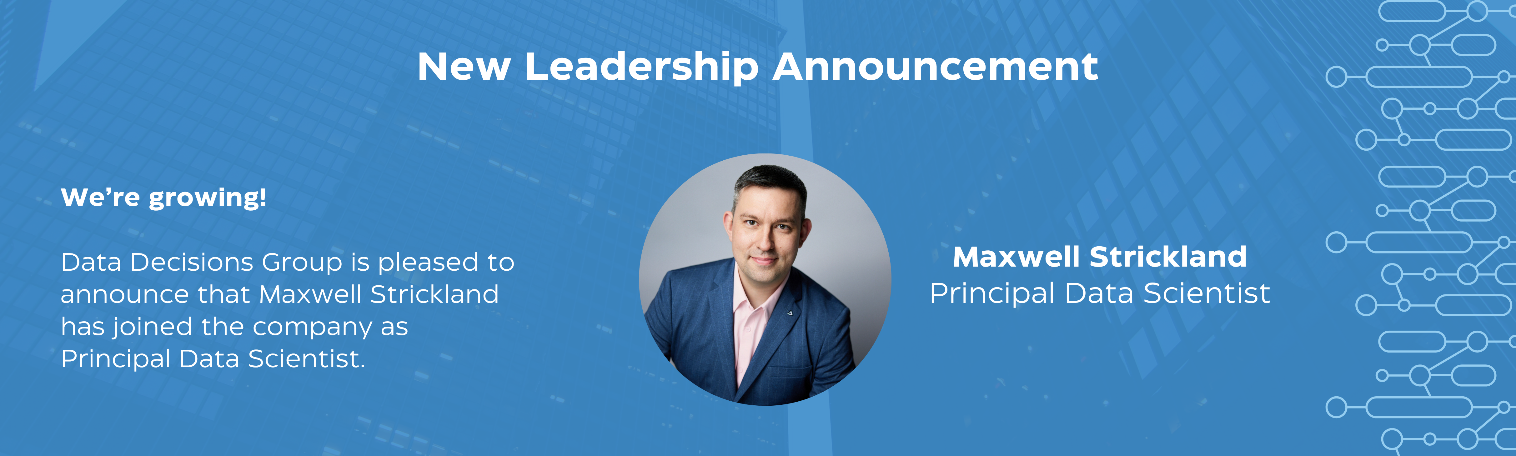 Maxwell Strickland joins DDG as Principal Data Scientist