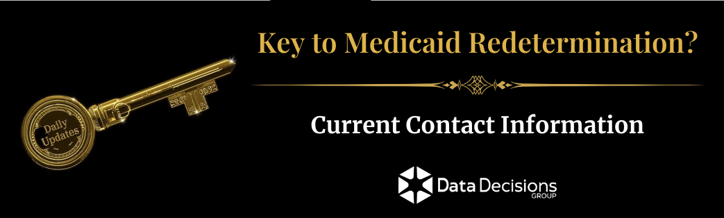 The key to Medicaid Redetermination is Current Contact Information